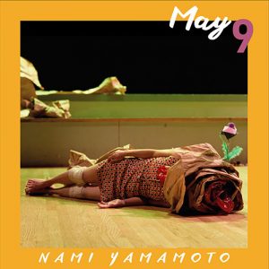 May 9: Nami Yamamoto