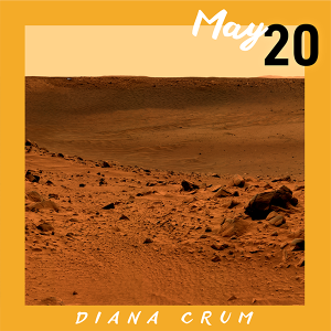 May 20: Diana Crum