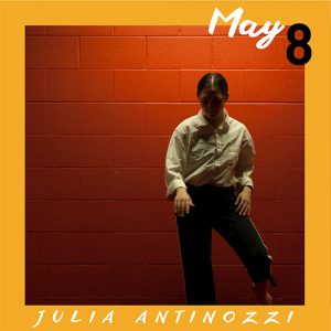 May 8: Julia Antinozzi