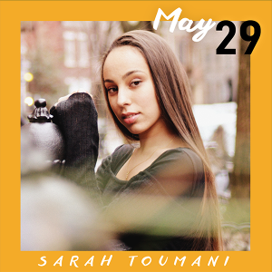 May 29: Sarah Toumani