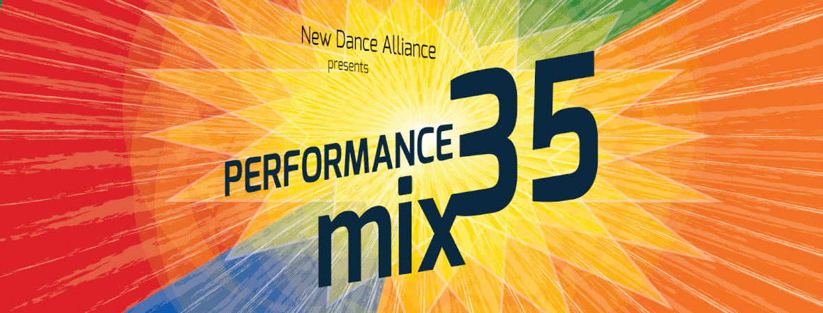 New Dance Alliance presents Performance Mix 35